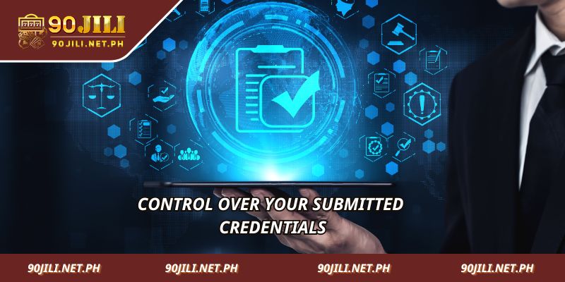 Control over your submitted credentials