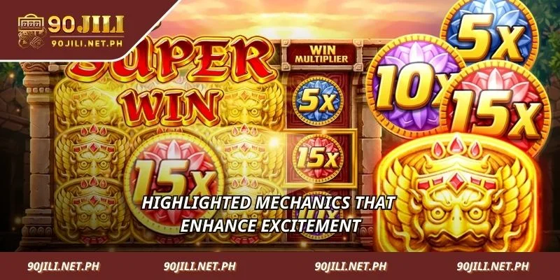 Highlighted mechanics that enhance excitement