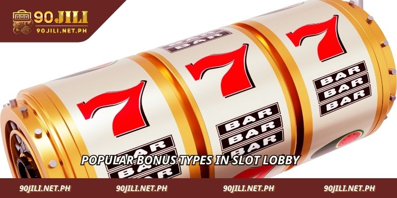 Popular bonus types in slot lobby