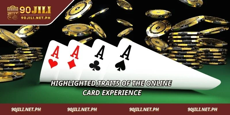 Highlighted traits of the online card experience
