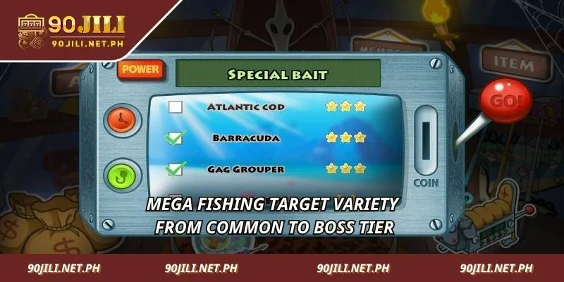 Mega Fishing target variety from common to boss tier