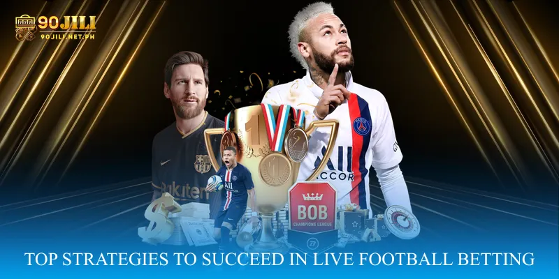 Top Strategies to Succeed in Live Football Betting
