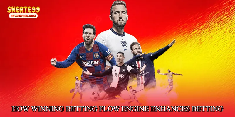 How Winning Betting Flow Engine Enhances Betting Decisions