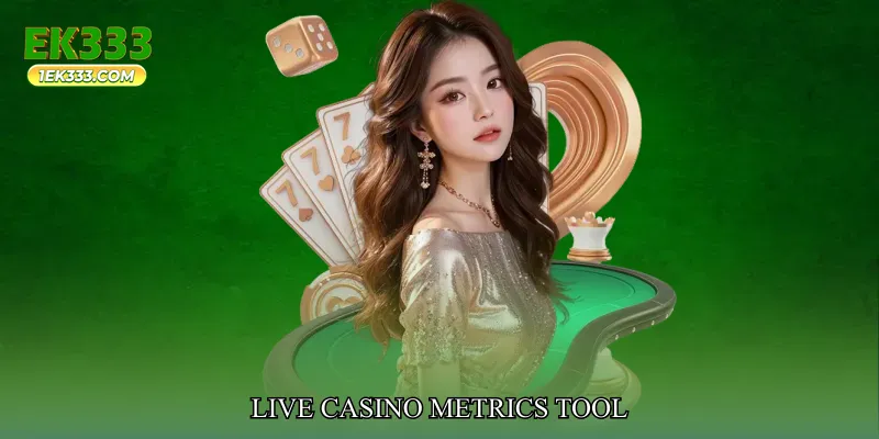 Live Casino Metrics Tool
