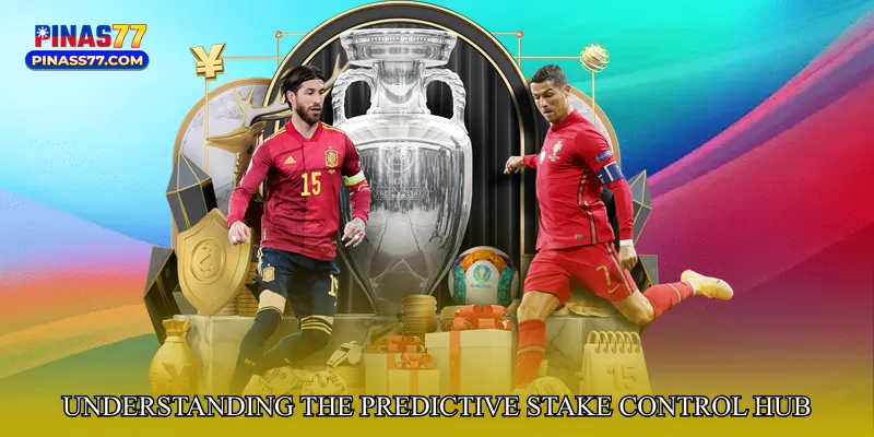 Understanding the Predictive Stake Control Hub