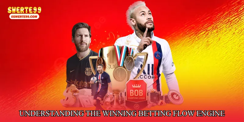 Understanding the Winning Betting Flow Engine