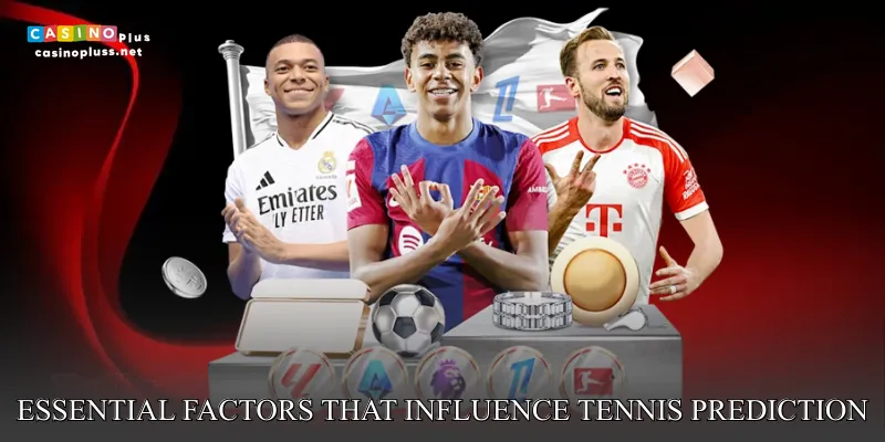 Essential Factors That Influence Tennis Prediction Accuracy
