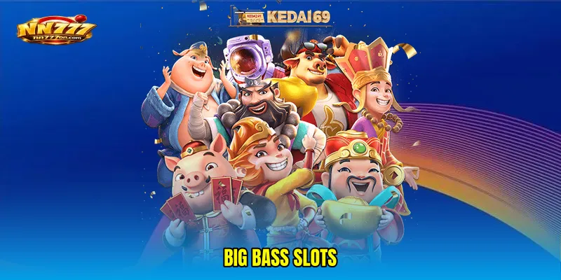 Big Bass slots