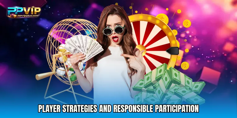 Player Strategies and Responsible Participation