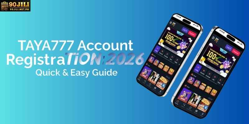 TAYA777 Account Registration 2026: Quick & Easy Guide