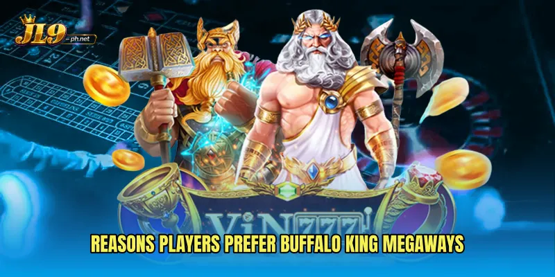 Reasons players prefer Buffalo King Megaways