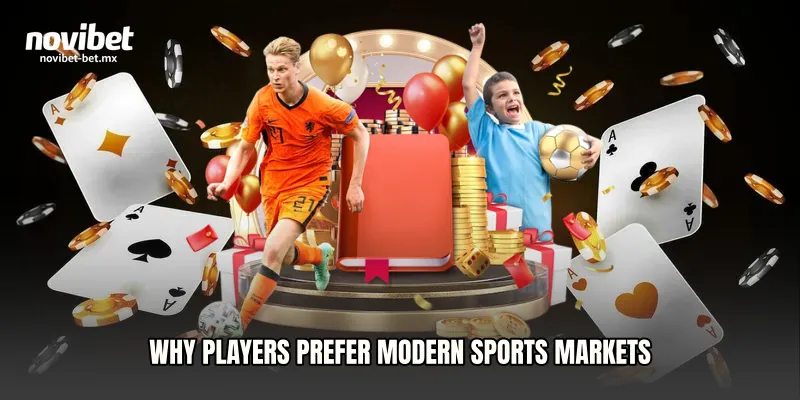 Why Players Prefer Modern Sports Markets